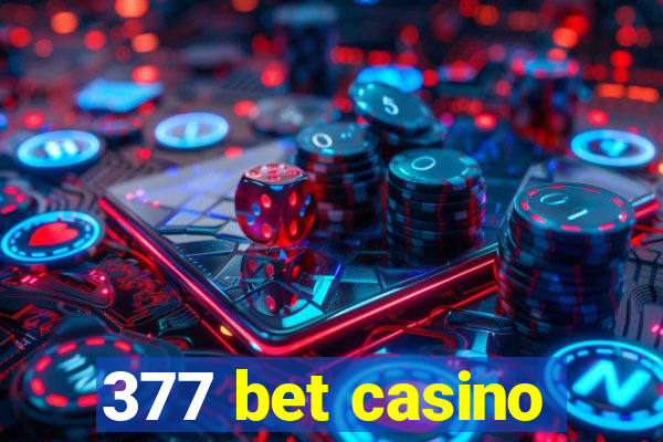 377 bet casino